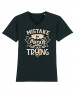 Mistake Is Proof That You Are Trying Tricou mânecă scurtă guler V Bărbat Presenter