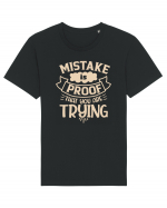 Mistake Is Proof That You Are Trying Tricou mânecă scurtă Unisex Rocker