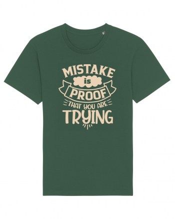 Mistake Is Proof That You Are Trying Bottle Green