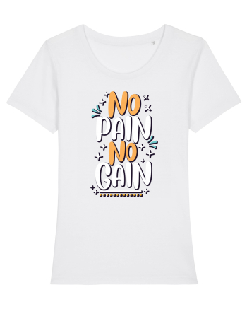 No Pain No Gain White