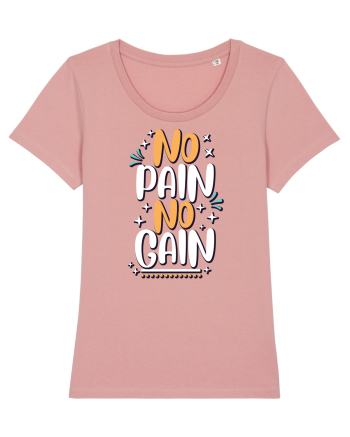 No Pain No Gain Canyon Pink