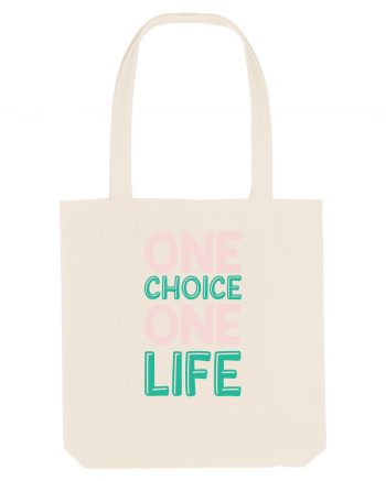 One Choice One Life Natural