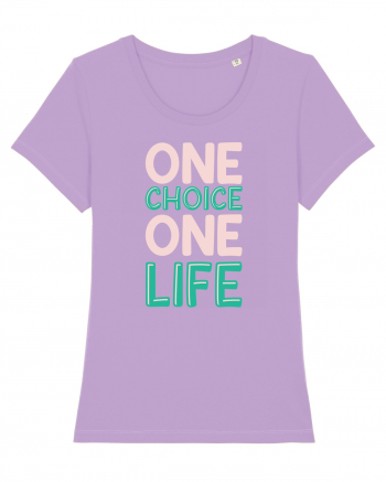 One Choice One Life Lavender Dawn