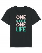 One Choice One Life Tricou mânecă scurtă Unisex Rocker