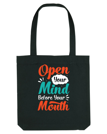 Open Your Mind Before Your Mouth Black