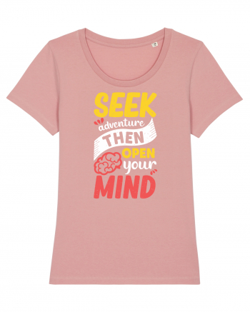 Seek Adventure Then Open Your Mind Canyon Pink