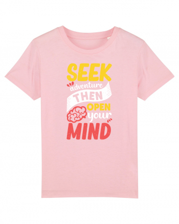 Seek Adventure Then Open Your Mind Cotton Pink