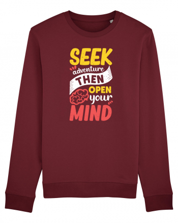 Seek Adventure Then Open Your Mind Burgundy