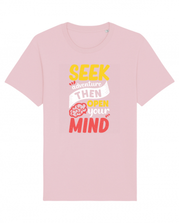 Seek Adventure Then Open Your Mind Cotton Pink