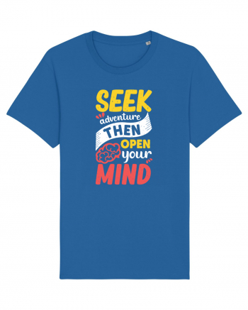 Seek Adventure Then Open Your Mind Royal Blue