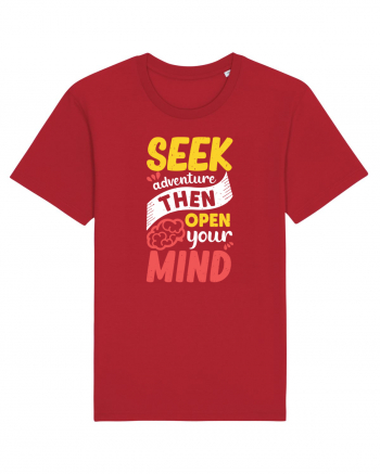 Seek Adventure Then Open Your Mind Red