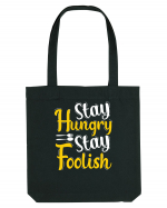 Stay Hungry Stay Foolish Sacoșă textilă