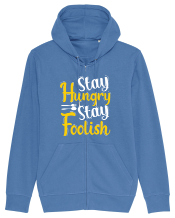 Stay Hungry Stay Foolish Bright Blue