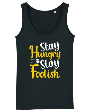 Stay Hungry Stay Foolish Black