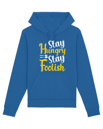 Stay Hungry Stay Foolish Royal Blue