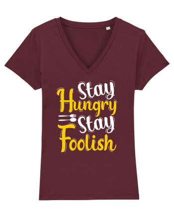 Stay Hungry Stay Foolish Burgundy