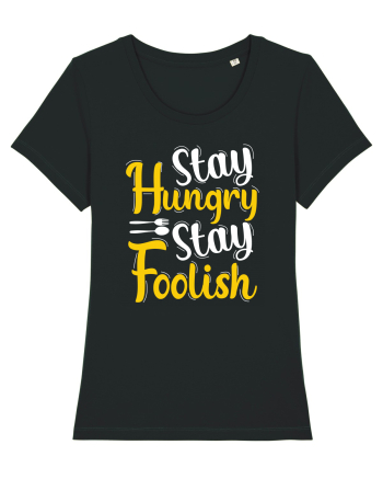 Stay Hungry Stay Foolish Black