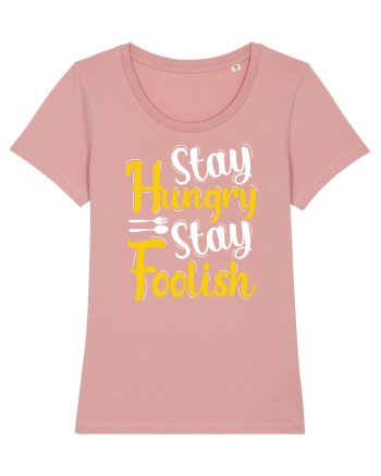 Stay Hungry Stay Foolish Canyon Pink