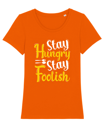 Stay Hungry Stay Foolish Bright Orange