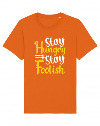 Stay Hungry Stay Foolish Bright Orange