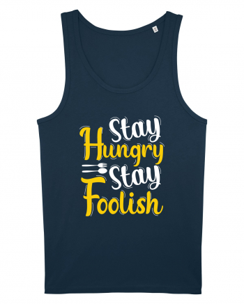 Stay Hungry Stay Foolish Navy