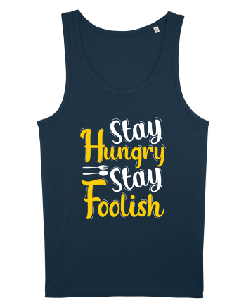 Stay Hungry Stay Foolish Navy