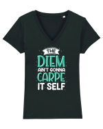 The Diem Ain't Gonna Carpe It Self Tricou mânecă scurtă guler V Damă Evoker