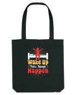 Wake Up Make Things Happen Sacoșă textilă