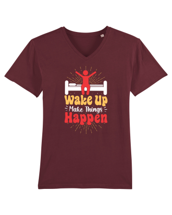 Wake Up Make Things Happen Burgundy
