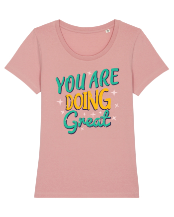 You Are Doing Great Canyon Pink