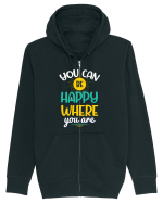 You Can Be Happy Where You Are Hanorac cu fermoar Unisex Connector