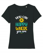 You Can Be Happy Where You Are Tricou mânecă scurtă guler larg fitted Damă Expresser