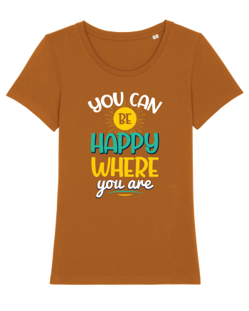You Can Be Happy Where You Are Roasted Orange
