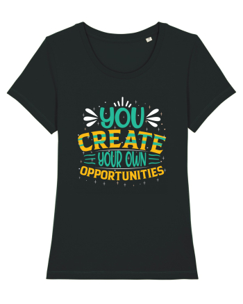You Created Your Own Opportunities Black