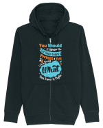 You Should Never Let Your Fears Hanorac cu fermoar Unisex Connector