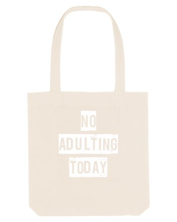 NO ADULTING Natural