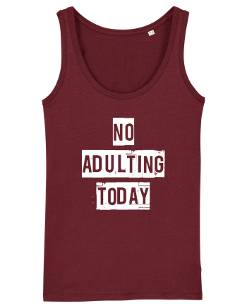 NO ADULTING Burgundy