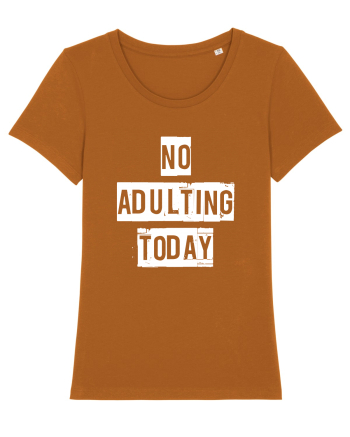 NO ADULTING Roasted Orange