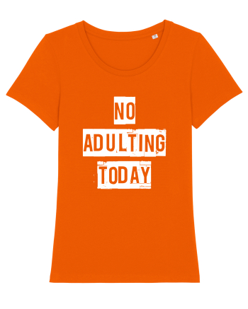 NO ADULTING Bright Orange