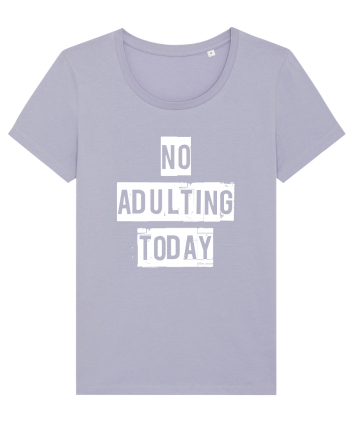 NO ADULTING Lavender