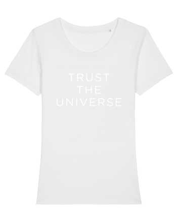 Trust the Universe White