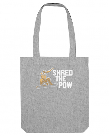 Shred The Pow Heather Grey