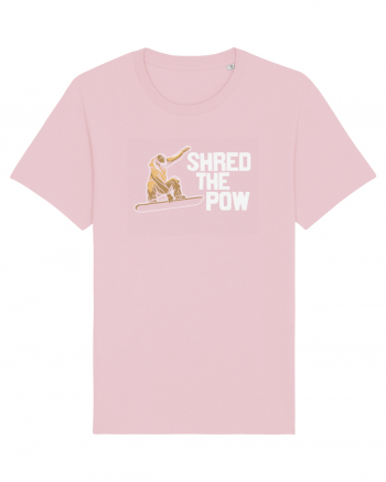 Shred The Pow Cotton Pink