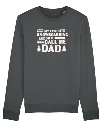 My Favorite Snowboard Buddies Call Me Dad Anthracite
