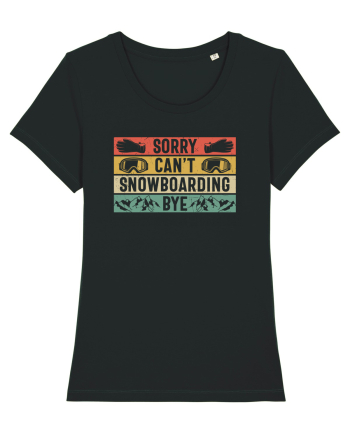Sorry Can't! Snowboarding, Bye! Black