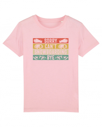 Sorry Can't! Snowboarding, Bye! Cotton Pink