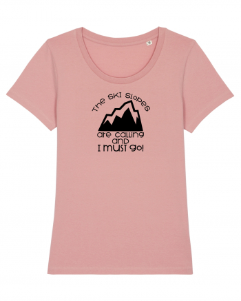 The Ski Slopes Are Calling And I Must Go! Canyon Pink