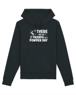 There Are No Friends On A Powder Day Hanorac Unisex Drummer