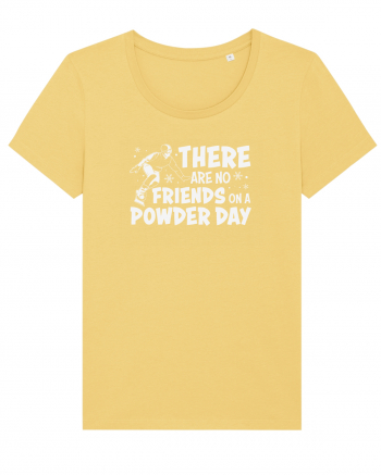 There Are No Friends On A Powder Day Jojoba