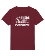 There Are No Friends On A Powder Day Tricou mânecă scurtă  Copii Mini Creator